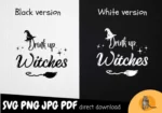 Drink Up Witches SVG PNG, Sublimation Design image 10