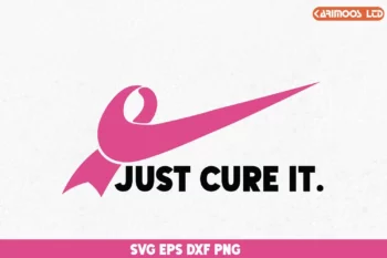 Just Cure It breast cancer awareness svg image
